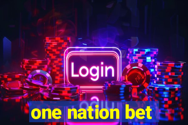 one nation bet